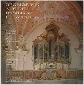 Vincent Lübeck - Orgelmusik Aus Der Basilika Ellwangen Album-Cover