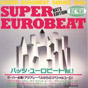 Super Eurobeat Bats Edition - Bat's Eurobeat Vol. 1 (1990, CD