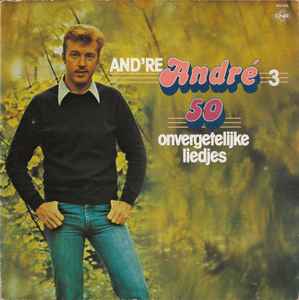 André van Duin - And're André 3 - 50 Onvergetelijke Liedjes