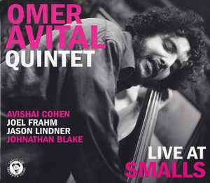 Omer Avital Quintet - Live At Smalls