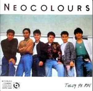 Neocolours - Tuloy Pa Rin | Releases | Discogs