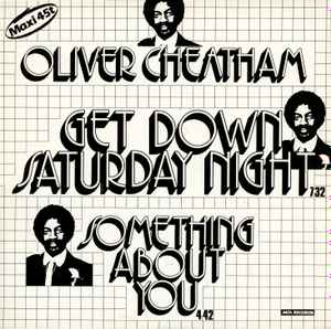 Oliver Cheatham Get Down Saturday Night / About You (1983, Vinyl) -