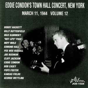 Eddie Condon - Eddie Condon's Town Hall Concert, New York - March 11, 1944 Volume 12 album cover