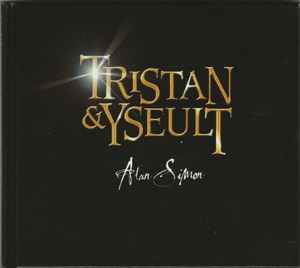 Alan Simon - Tristan & Yseult