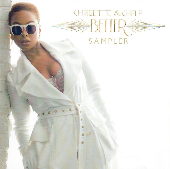 Chrisette Michele Better Sampler 2013 CDr Discogs