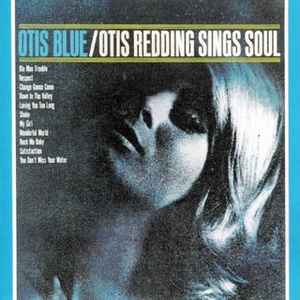 Otis Blue / Otis Redding Sings Soul - Otis Redding
