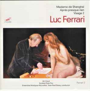Luc Ferrari - Madame De Shanghai - Après Presque Rien - Visage 2 album cover