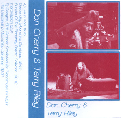 Don Cherry & Terry Riley (2017, Cassette) - Discogs