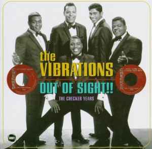 The Vibrations - Out Of Sight!! The Checker Years album cover