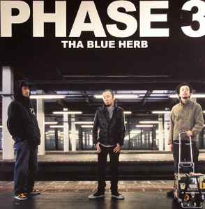 Tha Blue Herb – Phase 3 (2007, Vinyl) - Discogs