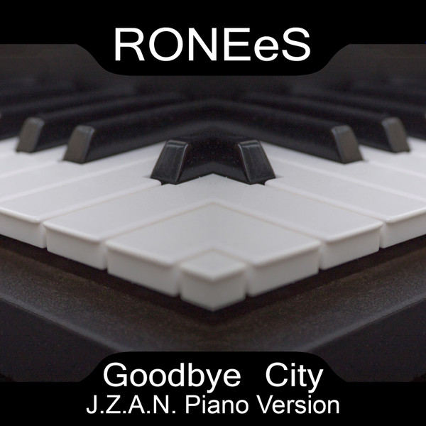 lataa albumi RONEeS - Goodbye City JZAN Piano Remix