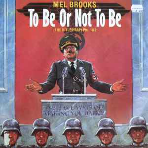 Mel Brooks - To Be Or Not To Be (The Hitler Rap) Pts. 1&2 album cover