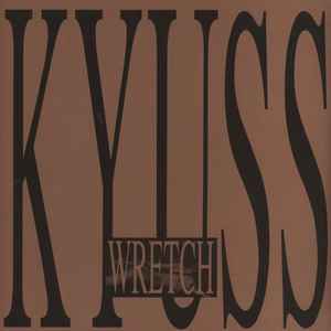 Kyuss - Wretch album cover