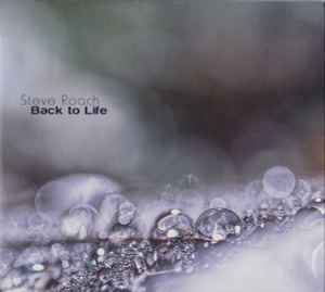 Steve Roach - Back To Life | Releases | Discogs