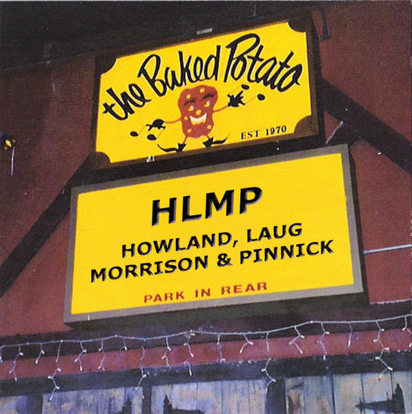 HLMP * Howland, Laug, Morrison & Pinnick – Live At The Baked
