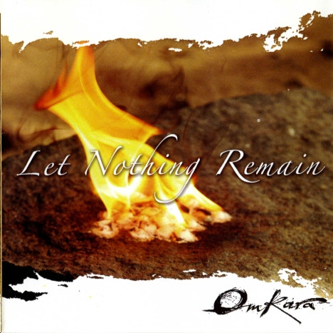 last ned album Omkara - Let Nothing Remain