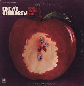 Eden's Children - Sure Looks Real album cover