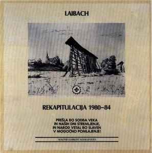 Rekapitulacija 1980-84 - Laibach