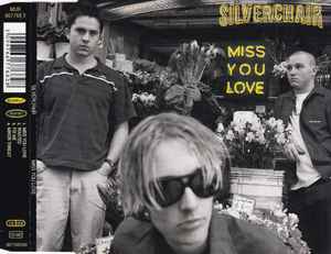 Silverchair - Miss You Love album cover