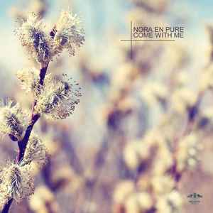 Nora En Pure - Come With Me album cover