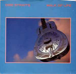 Dire Straits - Walk Of Life