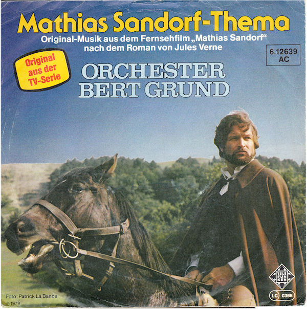 ladda ner album Orchester Bert Grund - Mathias Sandorf Thema Original Musik Aus Dem Fernsehfilm Mathias Sandorf Nach Dem Roman Von Jules Vernes