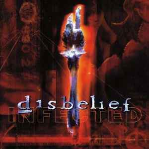 Disbelief - Infected album cover