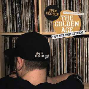DJ Spin Doctor - The Golden Age 90's Hip-Hop Special album cover