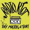 Tiny Masters Of Today - Radio Riot