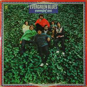 Evergreen Blues* - Comin' On