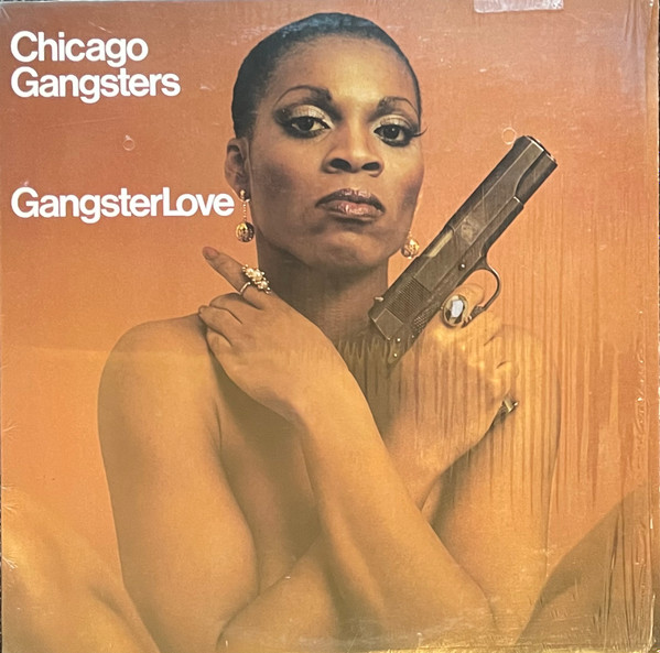Chicago Gangsters – Gangster Love (1976, PRC Pressing, Vinyl 
