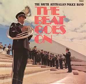 Band Of The South Australia Police - The Beat Goes On album cover