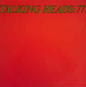 Talking Heads: 77 - Talking Heads