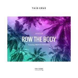 Taio Cruz Featuring French Montana Row The Body 2017 File