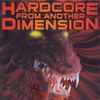 Various - Hardcore From Another Dimension (Unmixed Tracks)