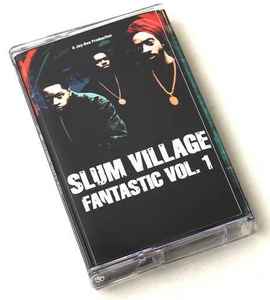 Slum Village – Fan-Tas-Tic Vol. 1 (2015, Cassette) - Discogs