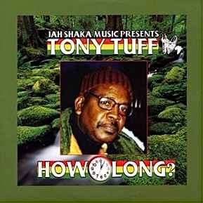 Tony Tuff - How Long