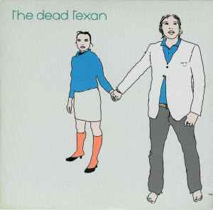 The Dead Texan - The Dead Texan