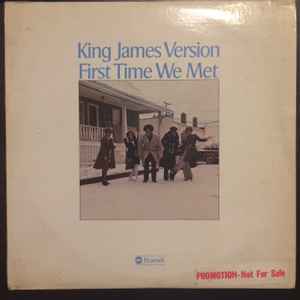 King James Version – First Time We Met (1974, Vinyl) - Discogs