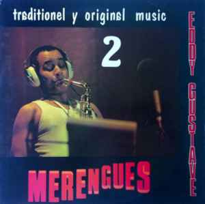Eddy Gustave - Merengues Traditionel Y Original Music 2 album cover