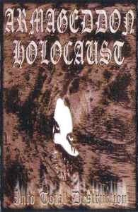 Armageddon Holocaust - Into Total Destruction album cover