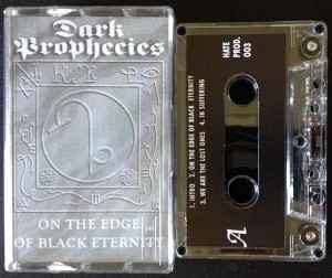 Dark Prophecies - On The Edge Of Black Eternity album cover