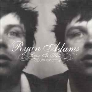 Ryan Adams – Love Is Hell Pts.1&2 (2004, Vinyl) - Discogs