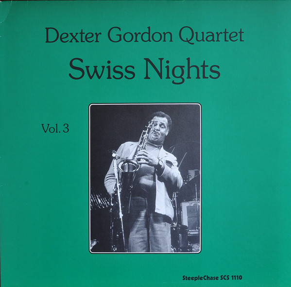 Swiss nights vol.3 | Gordon, Dexter (1923-1990) - saxophoniste soprano, ténor et compositeur de jazz américain