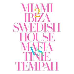 Swedish House Mafia - Miami 2 Ibiza album cover