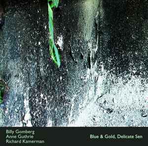 Billy Gomberg - Blue & Gold, Delicate Sen album cover
