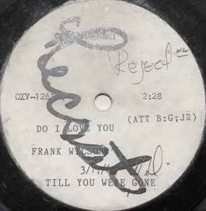 Frank Wilson – Do I Love You (1965, Acetate) - Discogs
