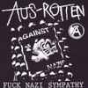 Aus-Rotten - Fuck Nazi Sympathy