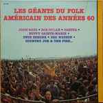 Cover of Les Géants Du Folk Américain Des Années 60, , Vinyl