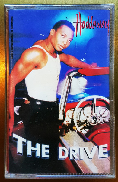 Haddaway - The Drive | Releases | Discogs